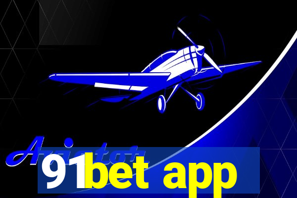 91bet app